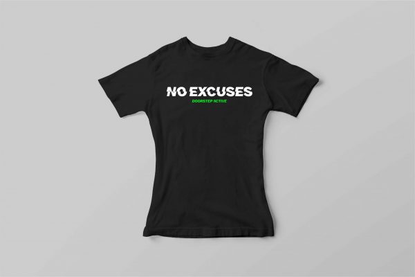 NO EXCUSES TEE <br> WOMENS BLACK